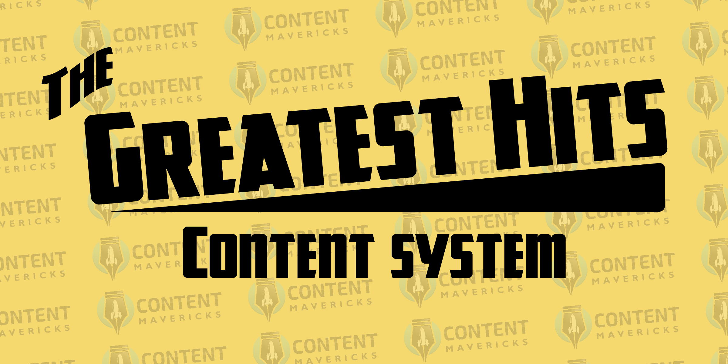greatest hits content system